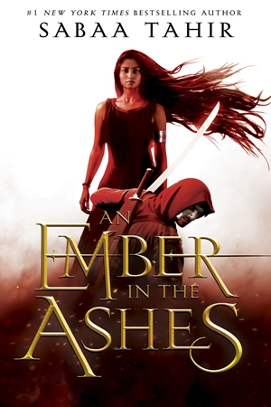 Book Review: An Ember in the Ashes by Sabaa Tahir